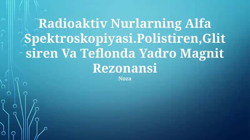 Radioaktiv Nurlarning Alfa Spektroskopiyasi