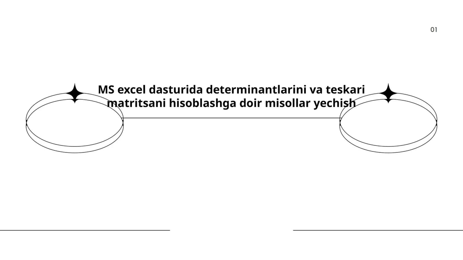 MS excel dasturida determinantlarini va teskari matritsani hisoblashga doir misollar yechish