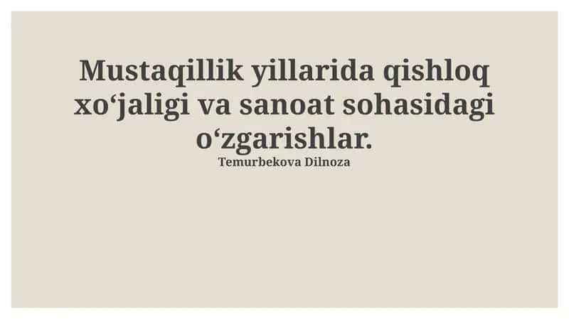 Mustaqillik yillarida qishloq xoʻjaligi va sanoat sohasidagi oʻzgarishlar