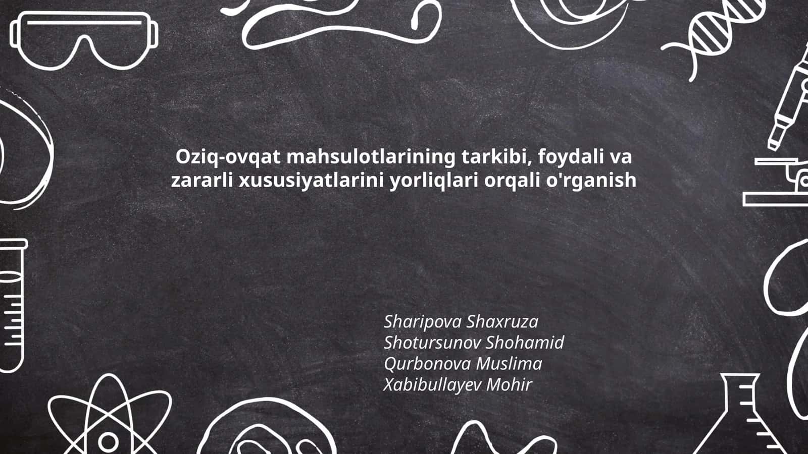 Oziq-ovqat mahsulotlarining tarkibi, foydali va zararli xususiyatlarini yorliqlari orqali o'rganish