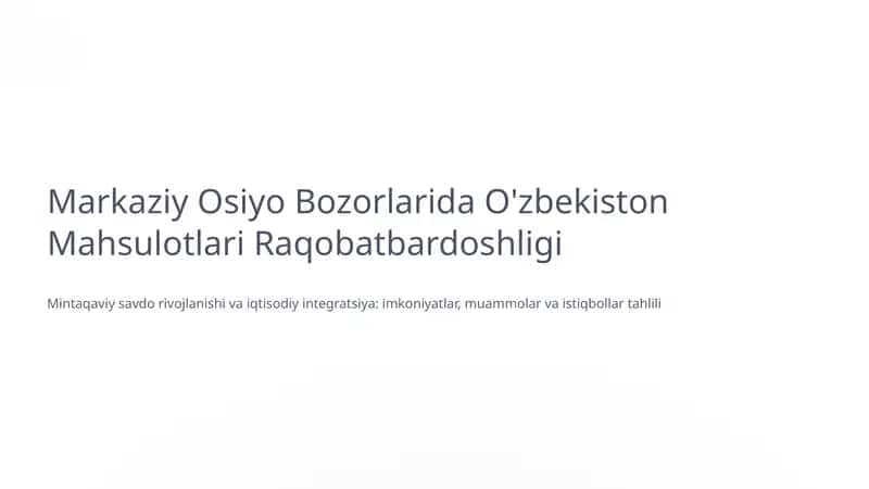 Mintaqaviy savdo rivojlanishi va iqtisodiy integratsiya: imkoniyatlar, muammolar va istiqbollar tahlili