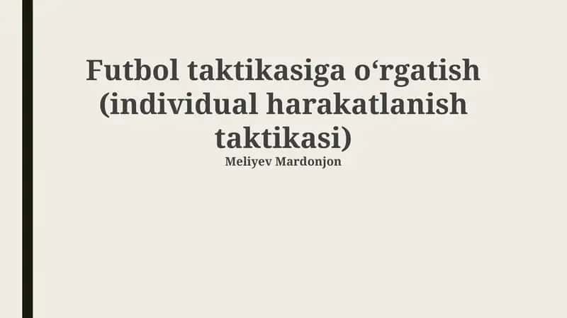 Futbol taktikasiga oʻrgatish (individual harakatlanish taktikasi)