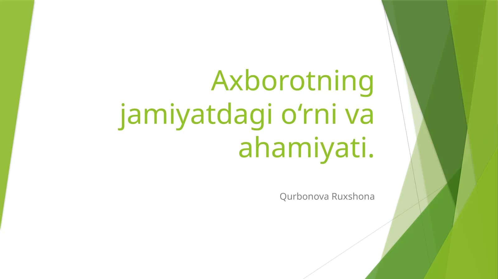 Axborotning jamiyatdag'i o‘rnivaahamiyati