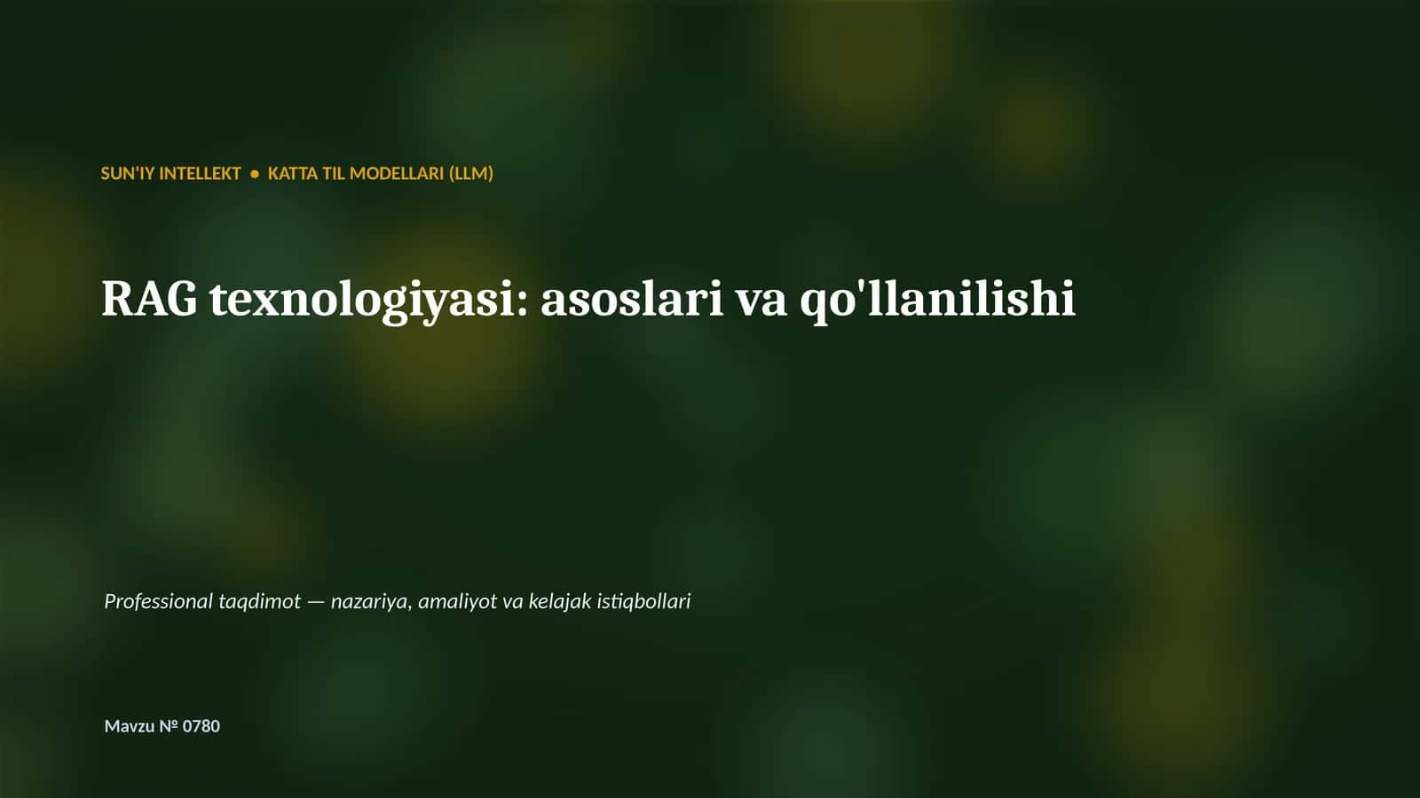 SUN'IY INTELLEKT • KATTA TIL MODELLARI (LLM)