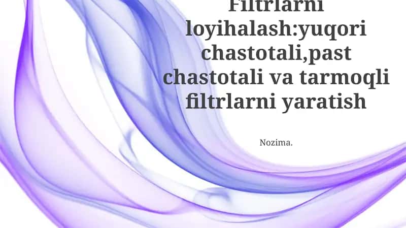 Filtrlarni loyihalash