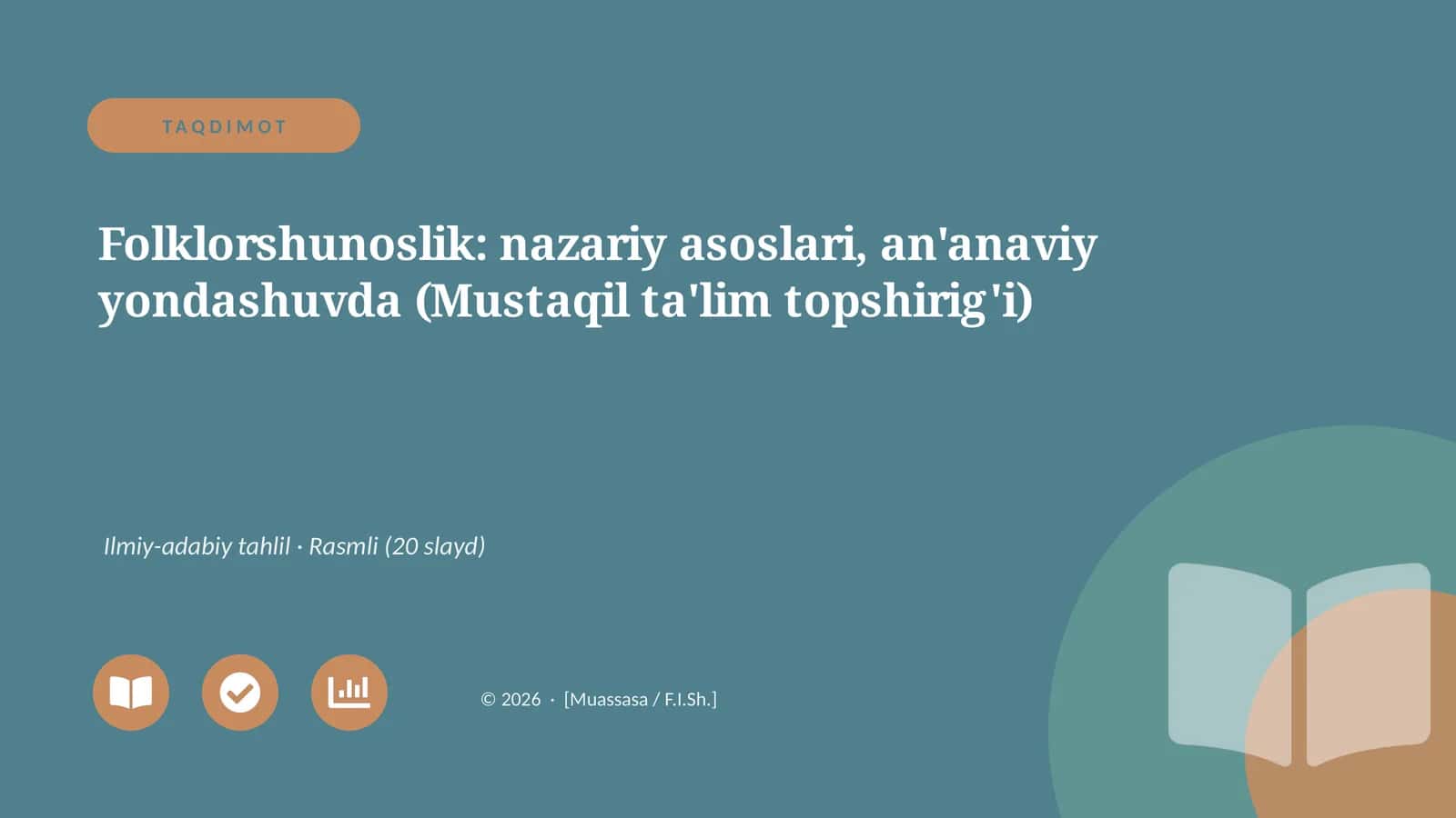 Folklorshunoslik: nazariy asoslari, an'anaviy yondashuvda (Mustaqil ta'lim topshirig'i)