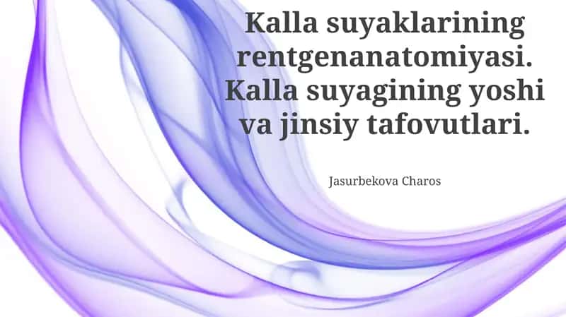 Kalla suyaklarining rentgenanatomiyasi