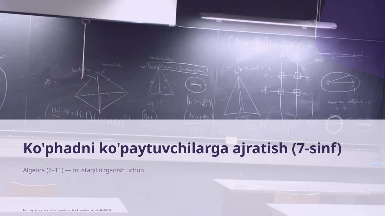 Ko'phadni ko'paytuvchilarga ajratish (7-sinf)