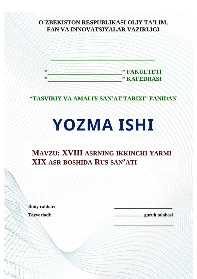 XVIII ASRNING IKKINCHI YARMI XIX ASR BOSHIDA RUS SAN’ATI