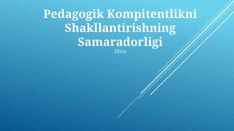 Pedagogik Kompitentlikni Shakllantirishning Samaradorligi