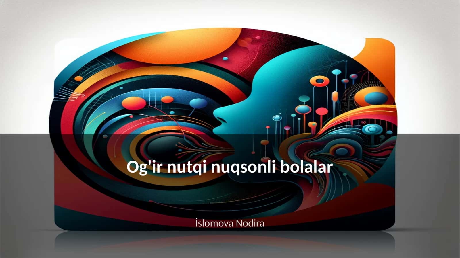 Og'ir nutqi nuqsonli bolalar