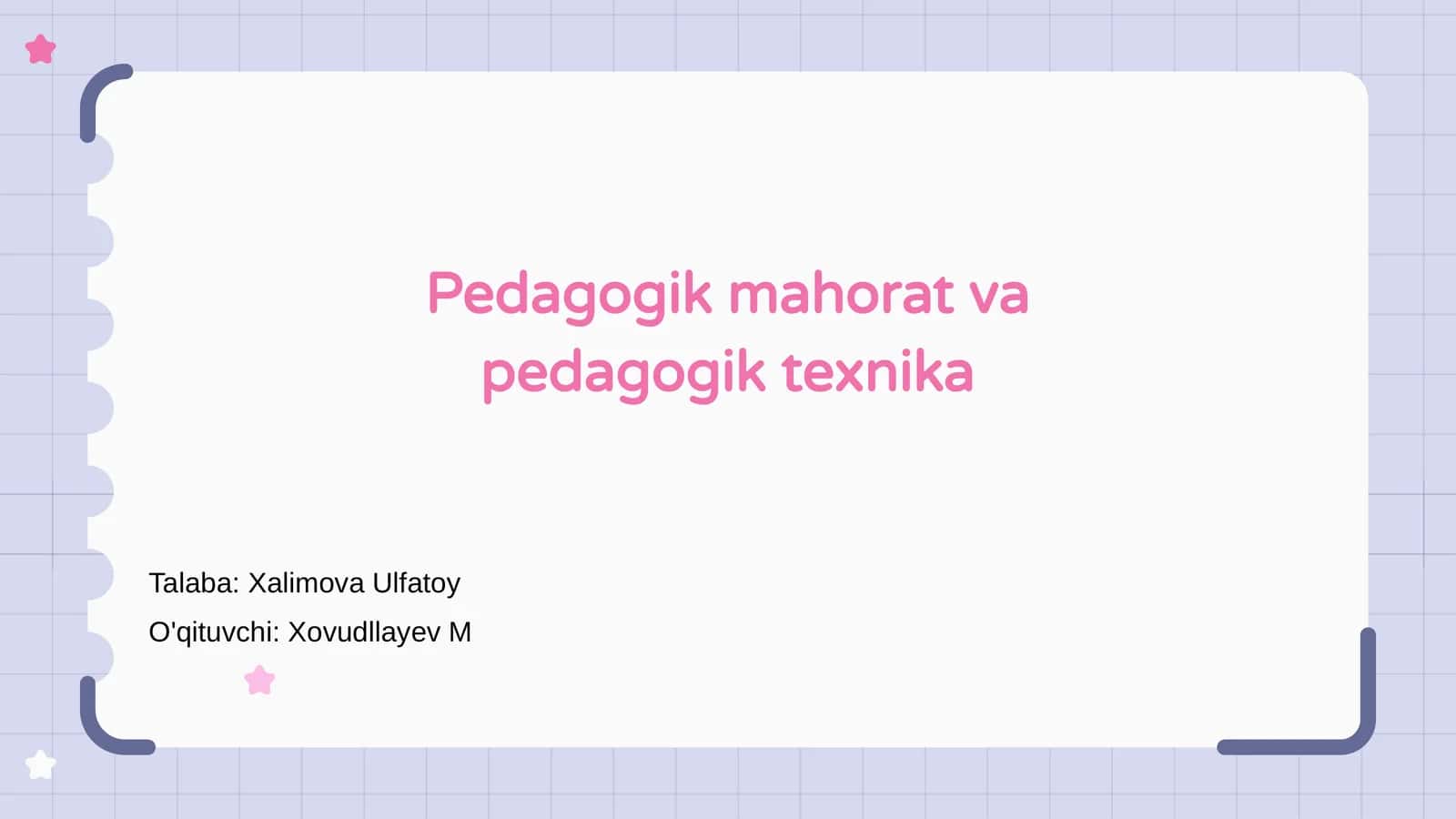Pedagogik mahorat va pedagogik texnika