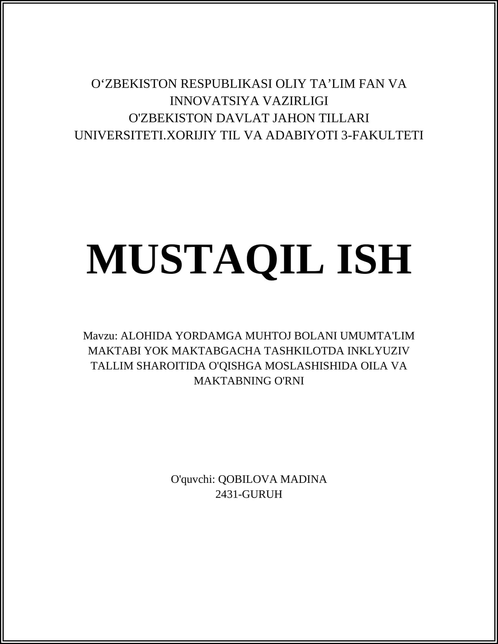 ALOHIDA YORDAMGA MUHTOJ BOLANI UMUMTA'LIM MAKTABI YOK MAKTABGACHA TASHKILOTDA INKLYUZIV TALLIM SHAROITIDA O'QISHGA MOSLASHISHIDA O'ILA VA MAKTABNING O'RNI