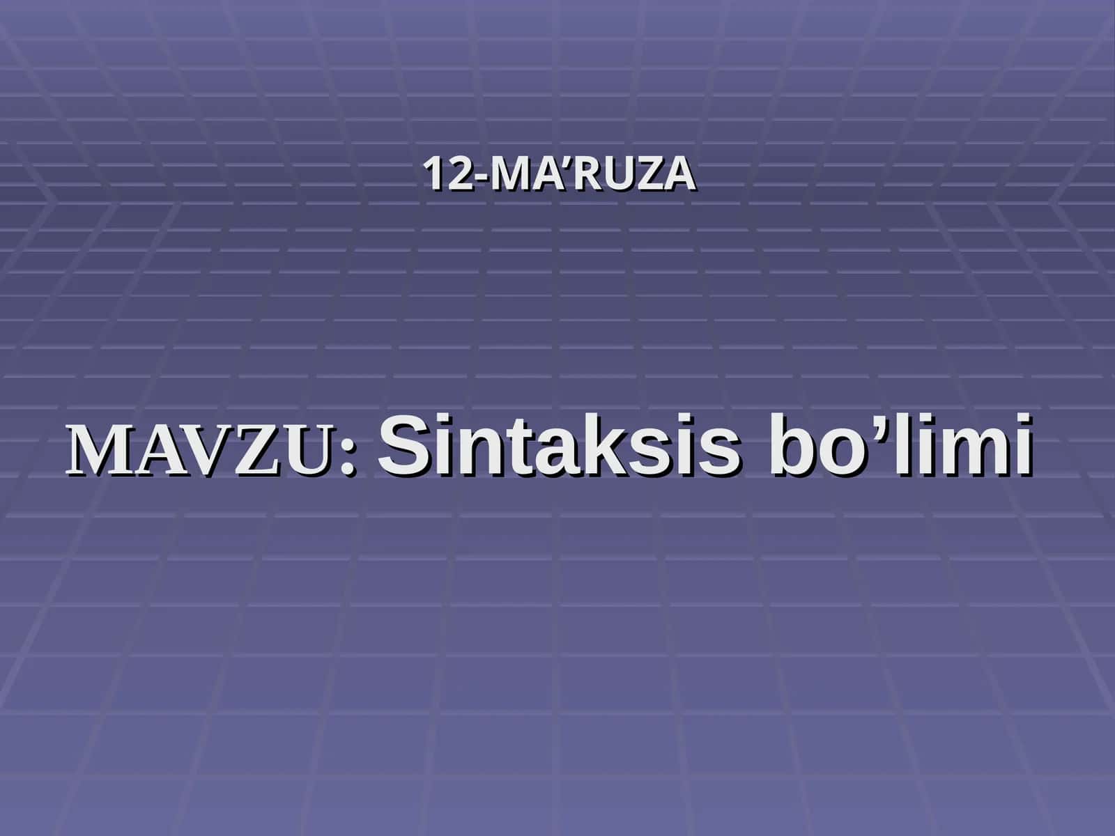 Mavzu: Sintaksis bo'limi
