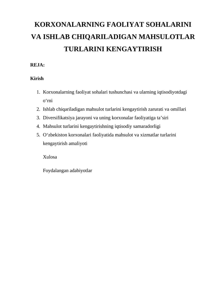 Korxonalarning Faoliyat Sohalarini va Ishlab Chiqariladigan Mahsulotlar Turlarini Kengaytirish