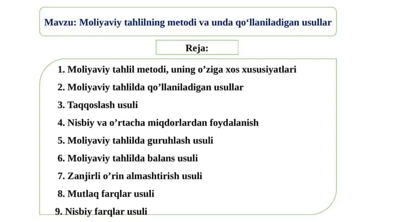 Mоliyaviy tahlilning metоdi va unda qо‘llaniladigan usullar