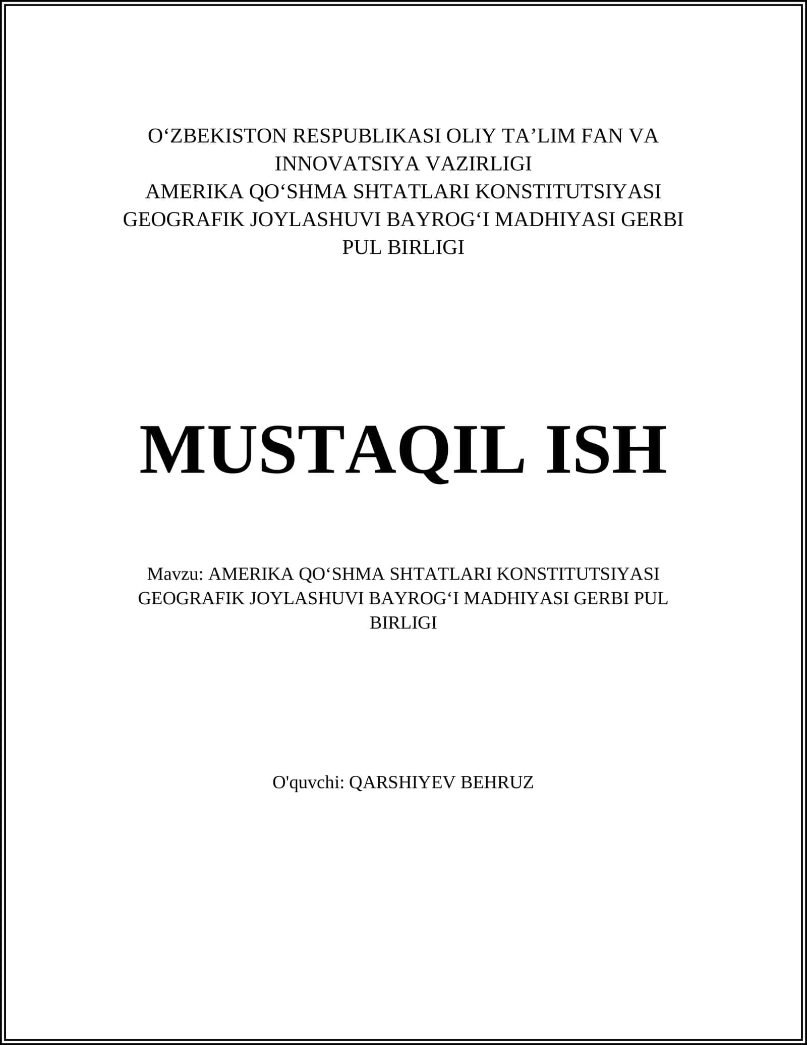 AMERIKA QOʻSHMA SHTATLARI KONSTITUTSIYASI GEOGRAFIK JOYLASHUVI BAYROGʻI MADHIYASI GERBI PUL BIRLIGI