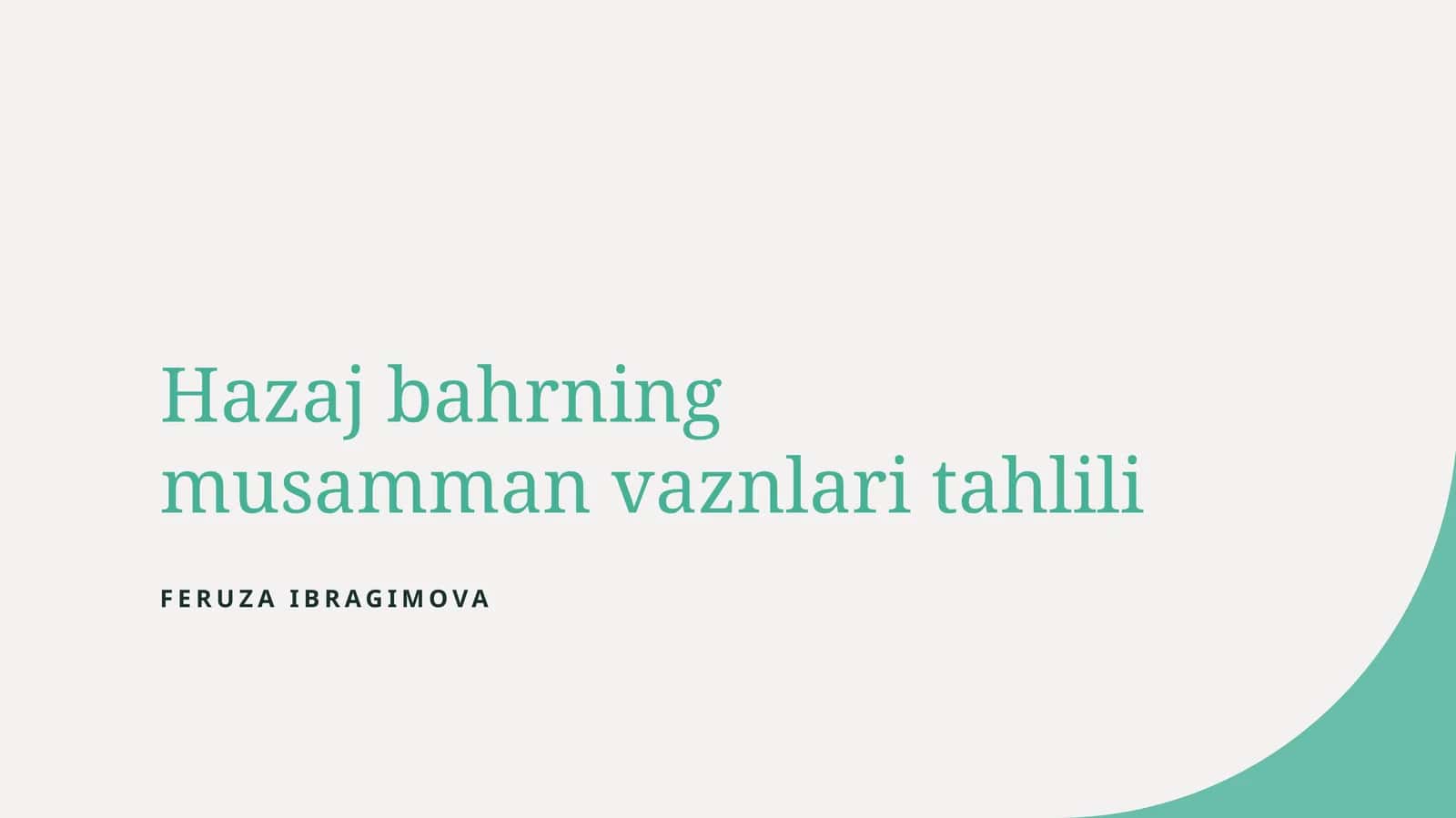 Hazaj bahrning musamman vaznlari tahlili