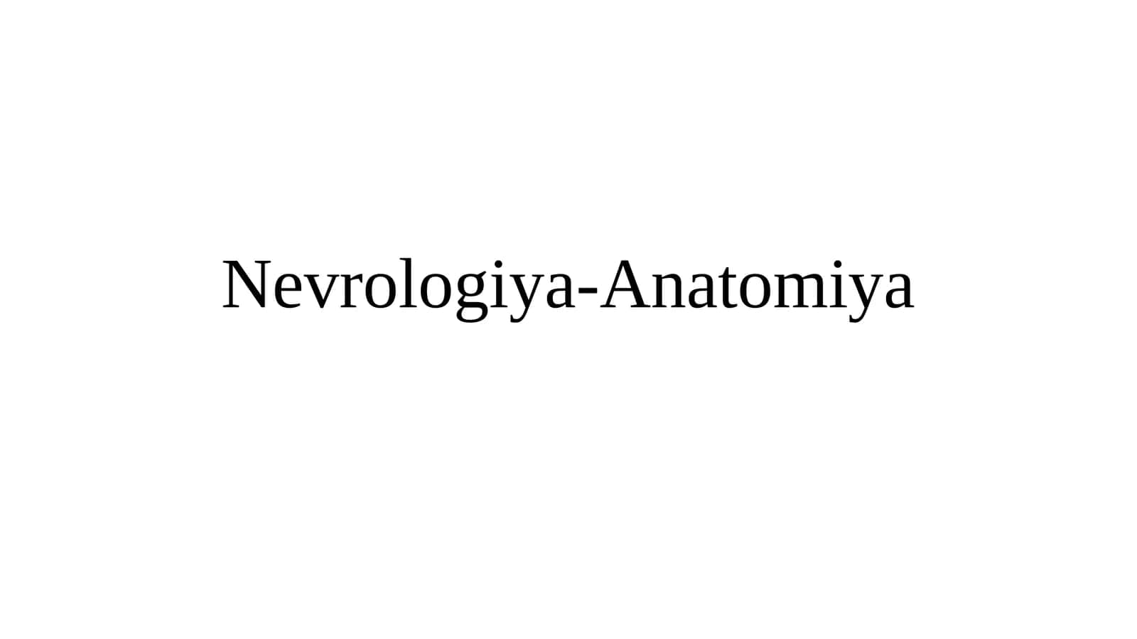 Nevrologiya-Anatomiya