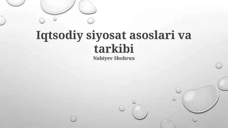Iqtisodiy siyosat asoslari va tarkibi