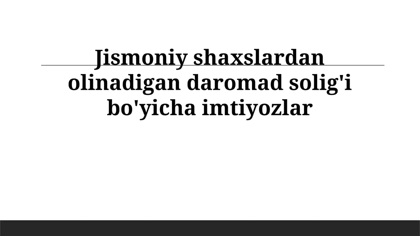 Jismoniy shaxslardan olinadigan daromad solig'i bo'yicha imtiyozlar