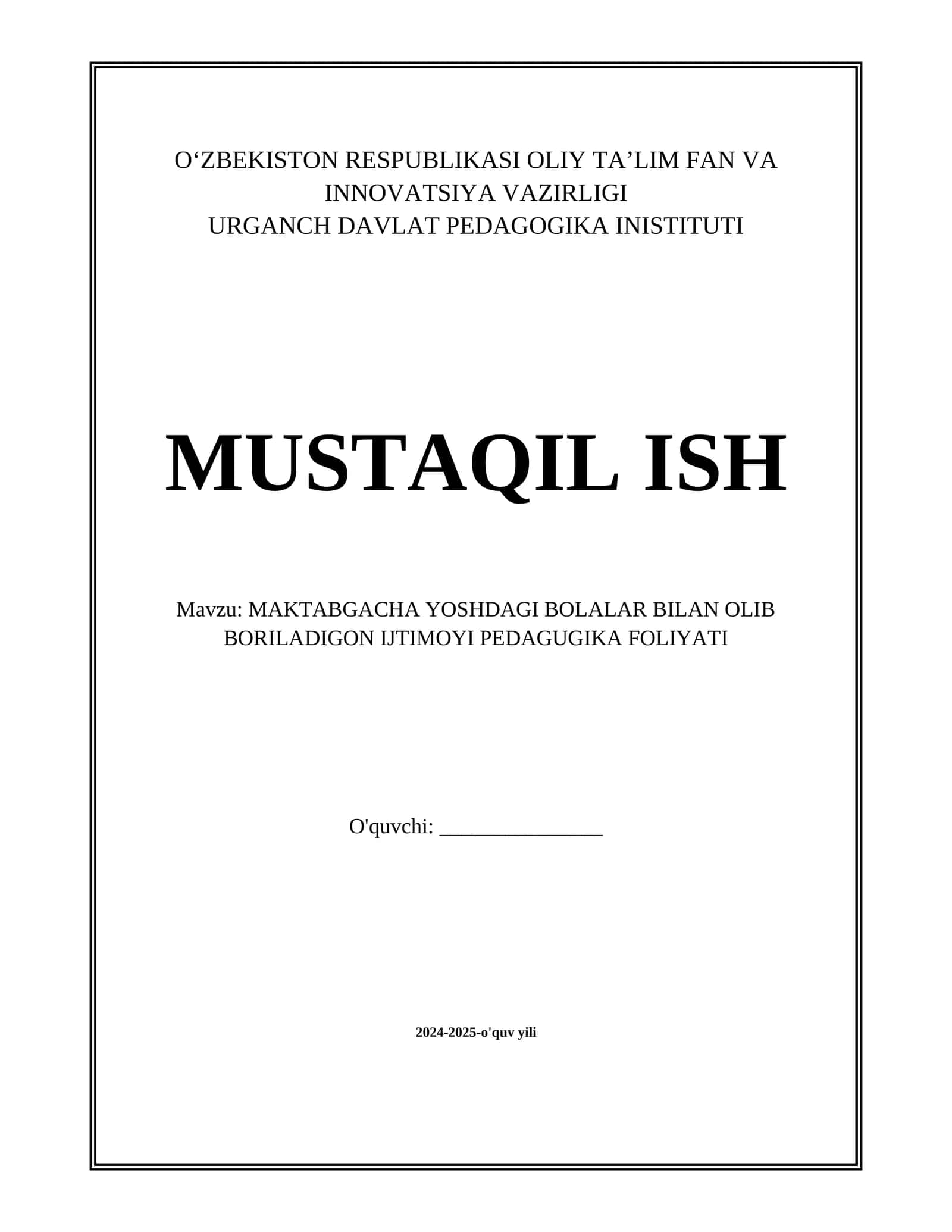 MAKTABGACHA YOSHDAGI BOLALAR BILAN OLIB BORILADIGON IJTIMOYI PEDAGUGIKA FOLIYATI