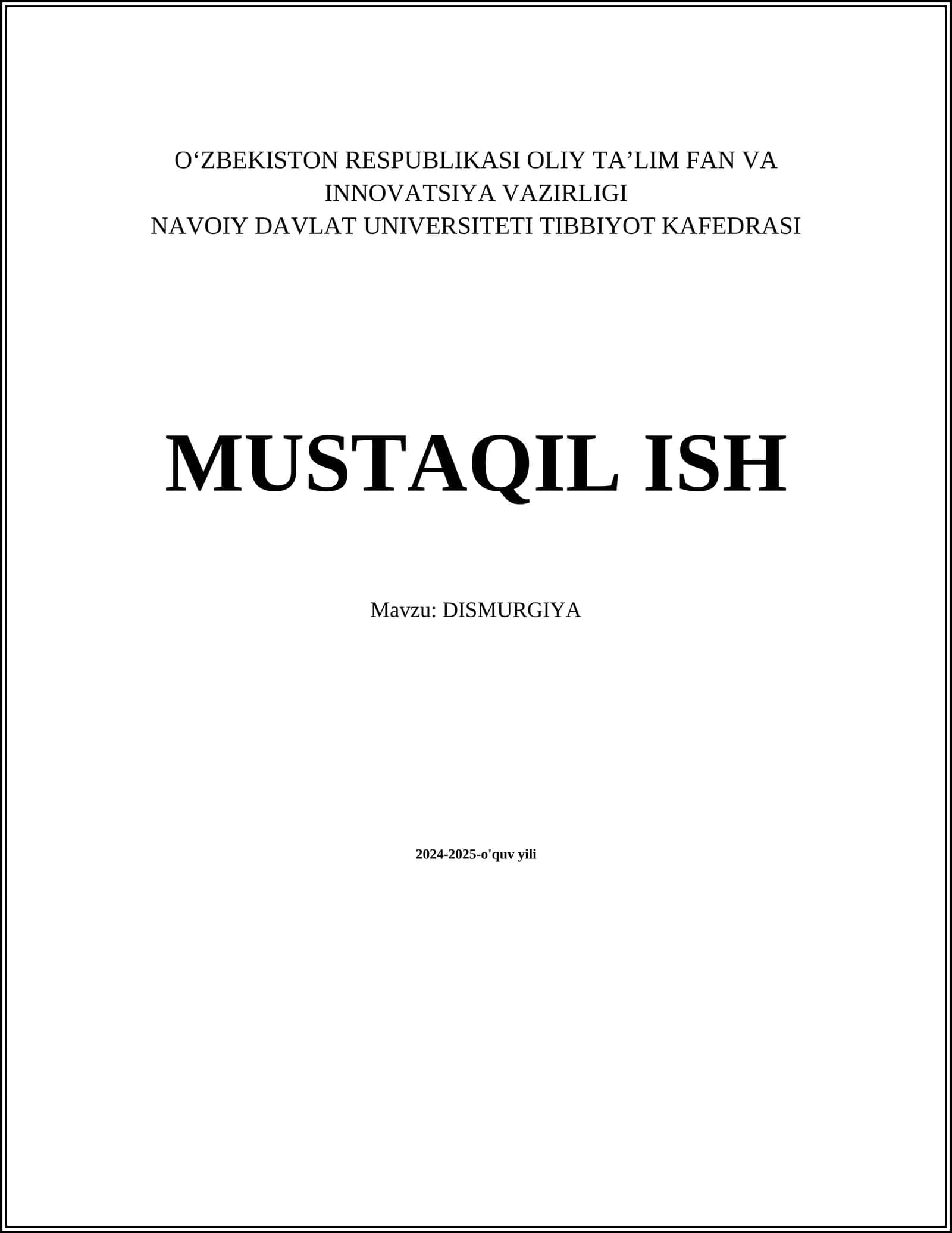 MUSTAQIL ISH Mavzu: DISMURGIYA