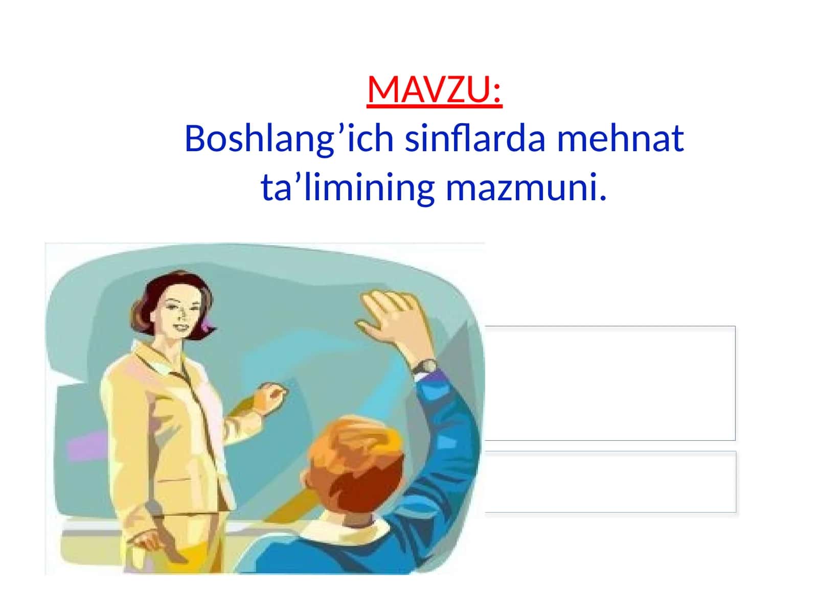 Boshlang’ich sinflar dasturida mehnat ta’limi