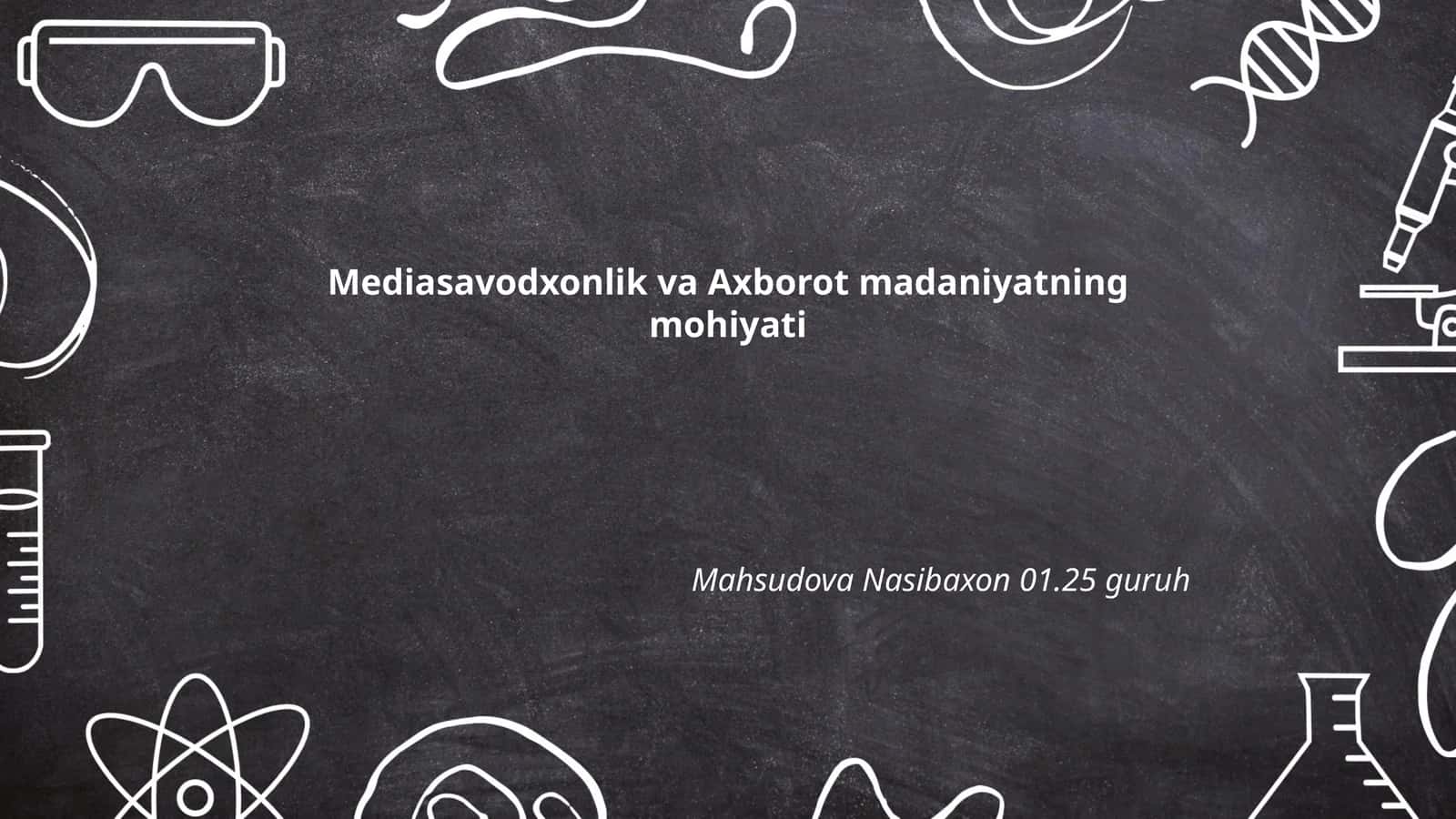 Mediasavodxonlik va Axborot madaniyatning mohiyati