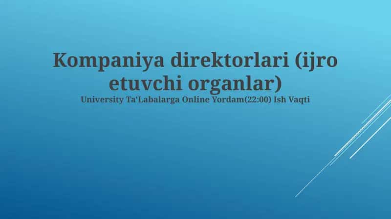 Kompaniya direktorlari (ijro etuvchi organlar)