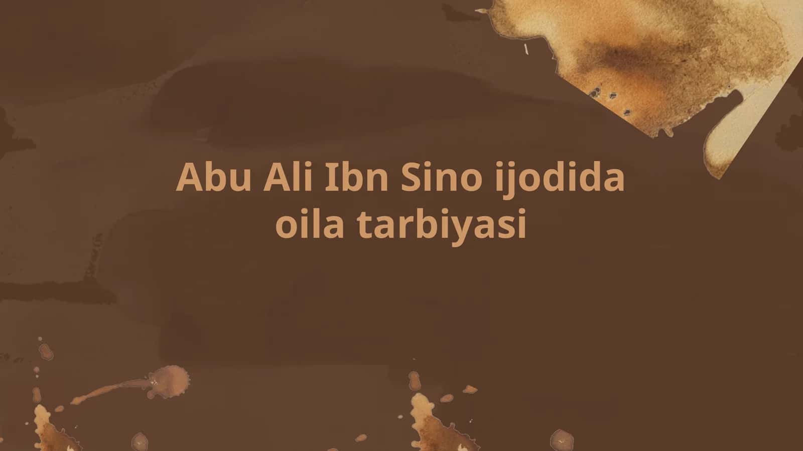 Abu Ali Ibn Sinoijodidaoilatarbiyasi