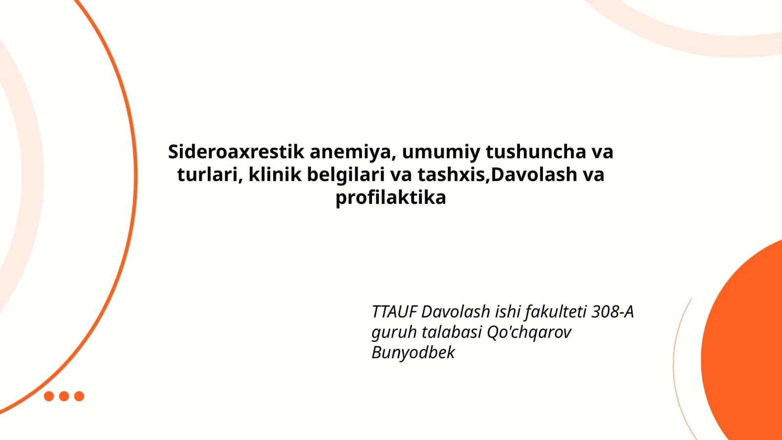 Sideroaxrestik anemiya, umumiy tushuncha va turlari, klinik belgilari va tashxis,Davolash va profilaktika