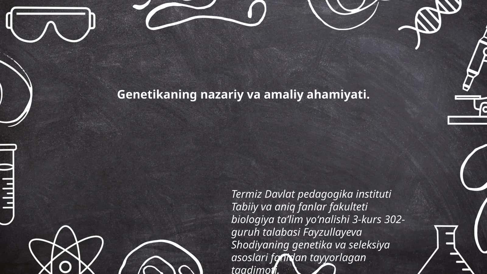 Genetika va seleksiya asoslari fanidan tayyorlagan taqdimot