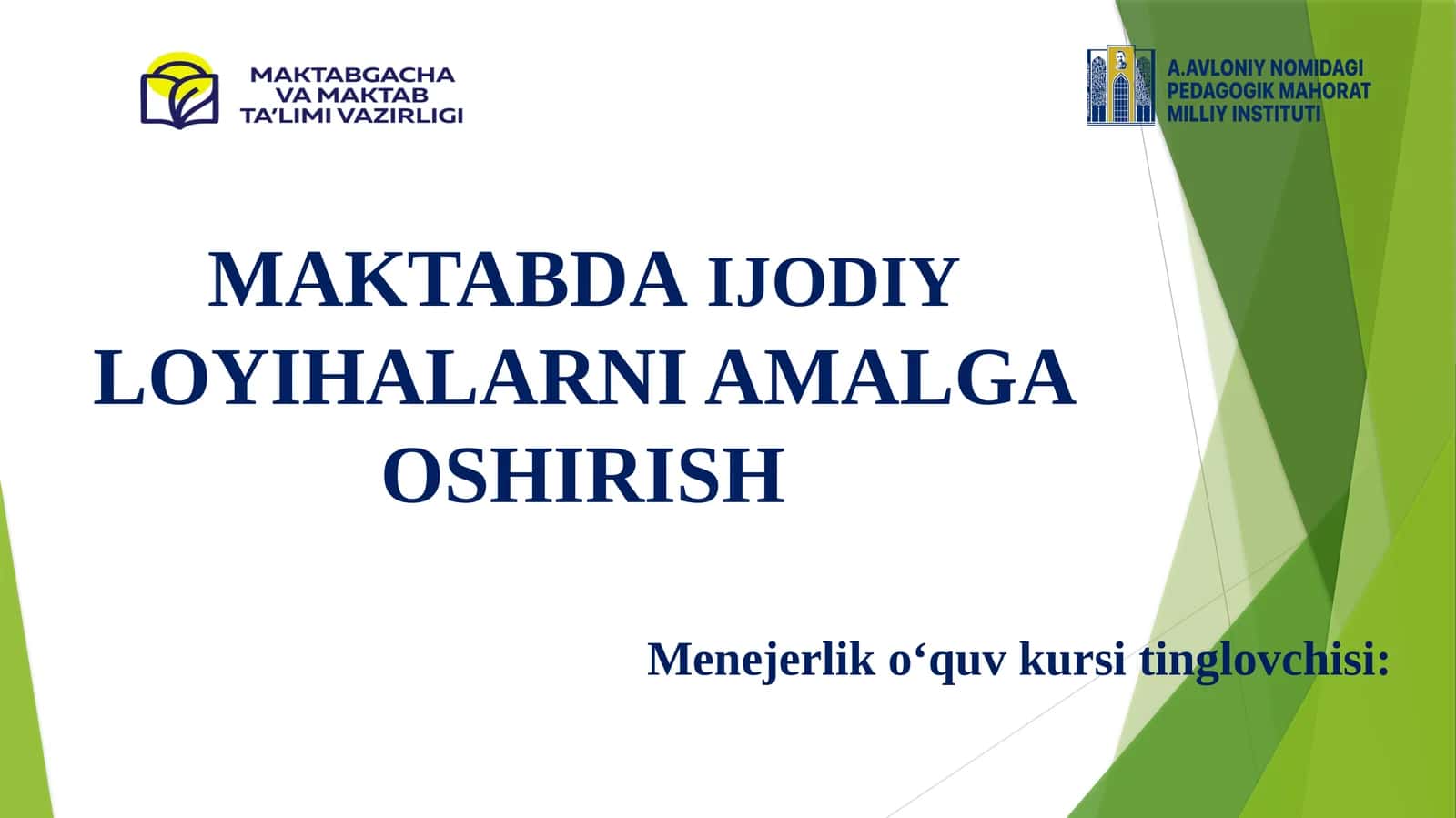 MAKTABDA IJODIY LOYIHALARNI AMALGA OSHIRISH