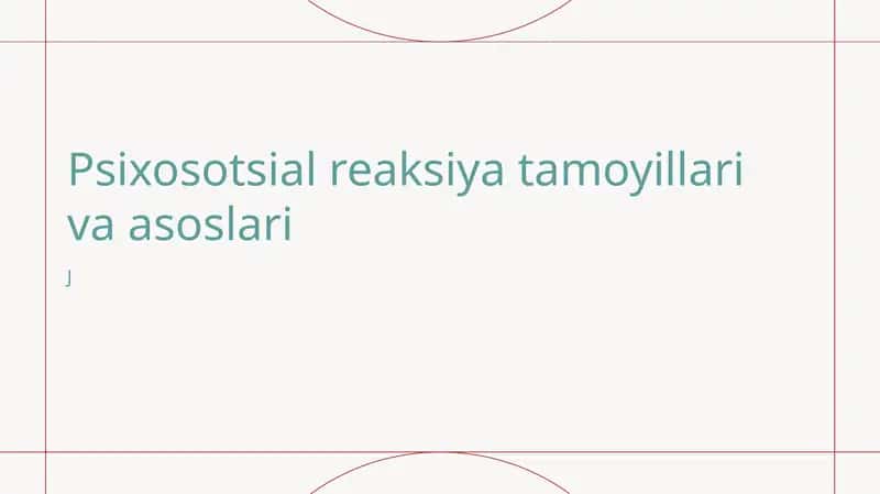 Psixosotsial reaksiya tamoyillari va asoslari
