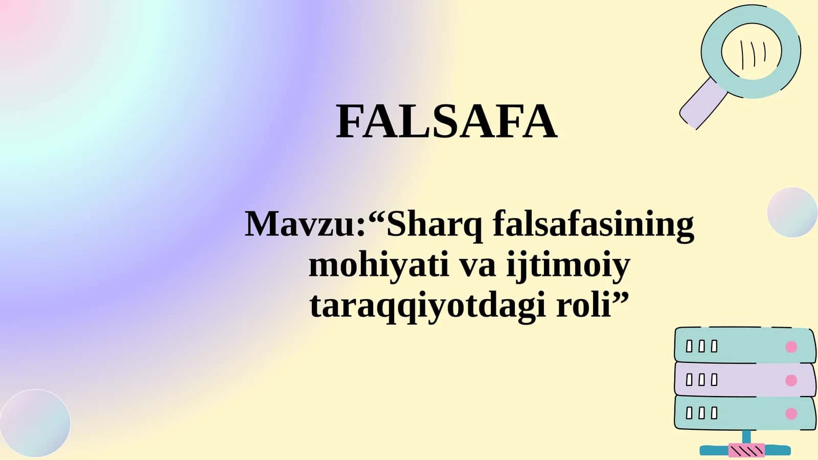 Sharq falsafasining mohiyati va ijtimoiy taraqqiyotdagi roli