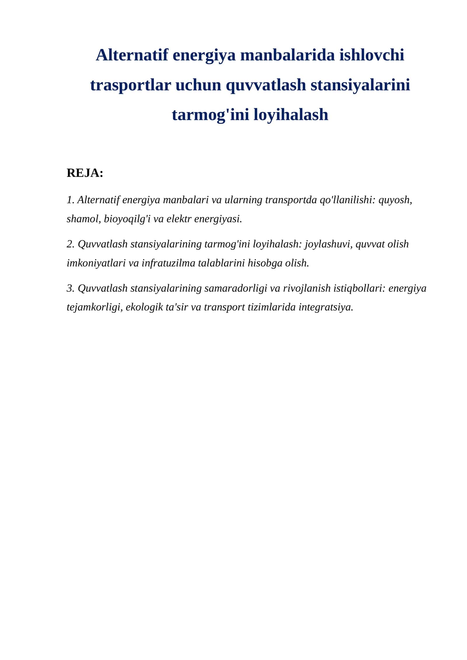 Alternatif energiya manbalarida ishlovchi trasportlar uchun quvvatlash stansiyalarini tarmog'ini loyihalash
