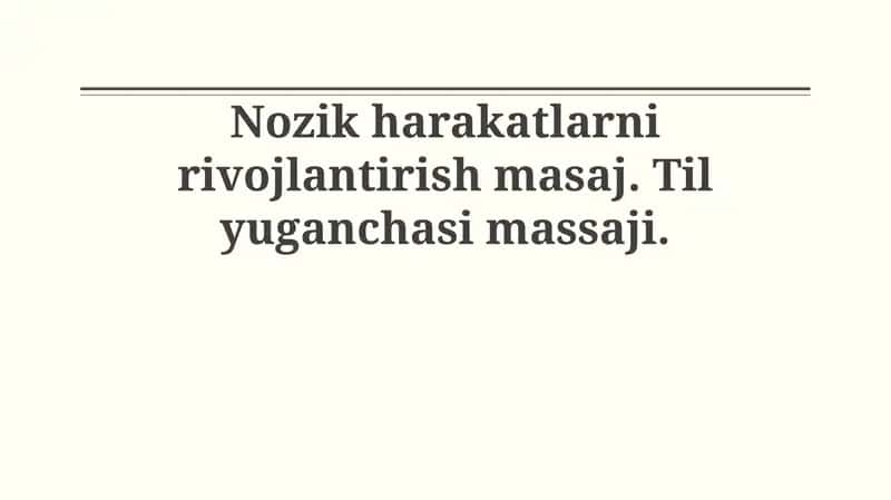 Nozik harakatlarni rivojlantirish masaj
