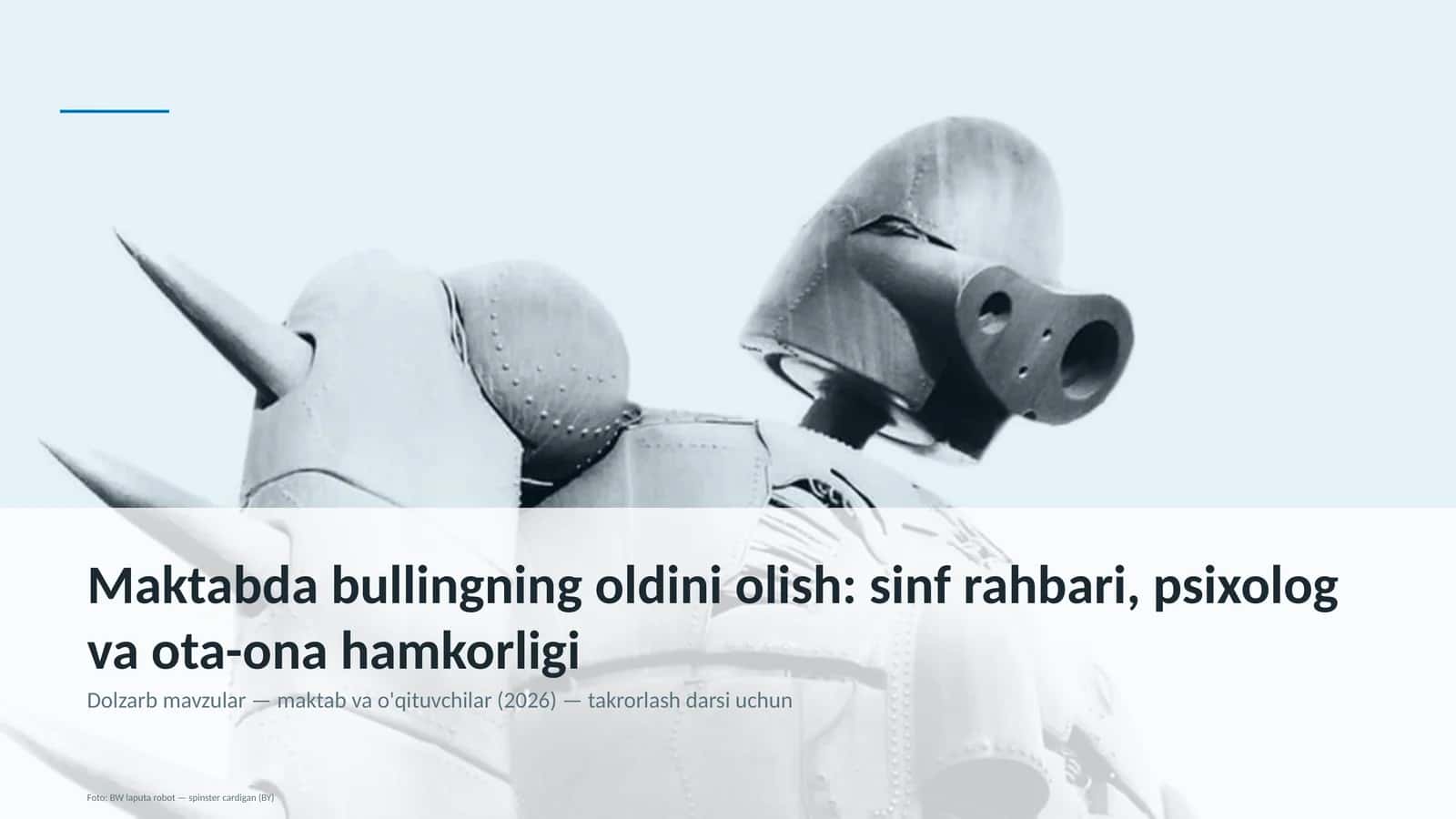 Maktabda bullingning oldini olish: sinf rahbari, psixolog va ota-ona hamkorligi