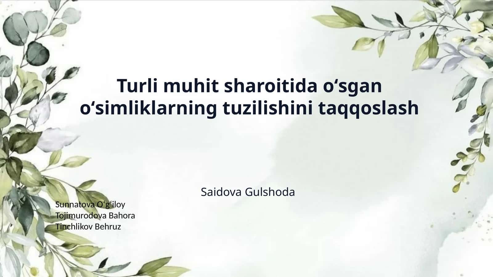 Turli muhit sharoitida oʻsgan oʻsimliklarning tuzilishini taqqoslash