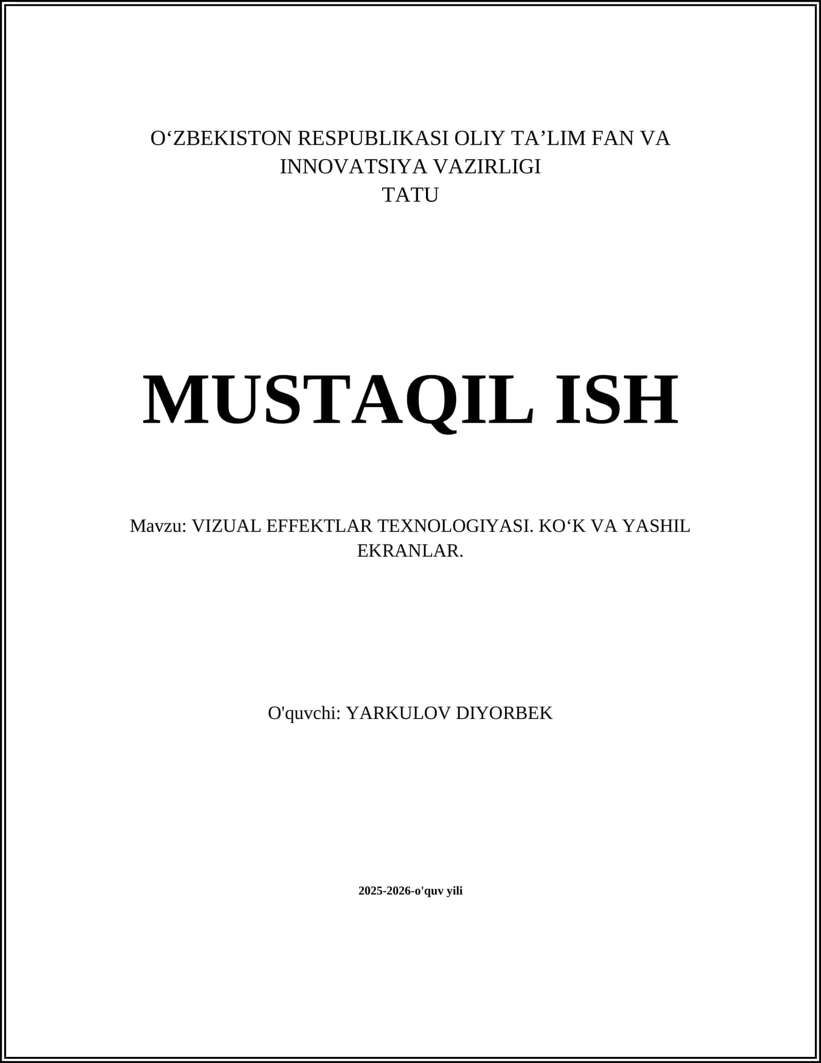VIZUAL EFFEKTLAR TEXNOLOGIYASI. KO'K VA YASHIL EKRANLAR