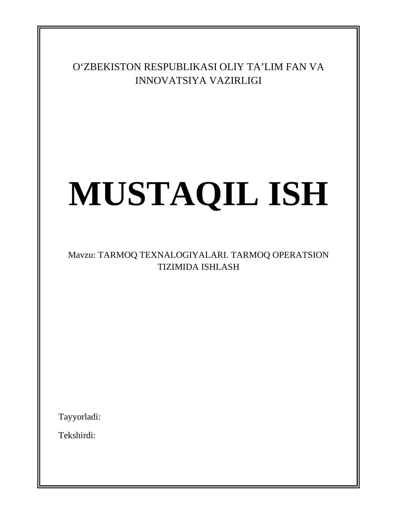 TARMOQ TEXNALOGIYALARI. TARMOQ OPERATSION TIZIMIDA ISHLASH