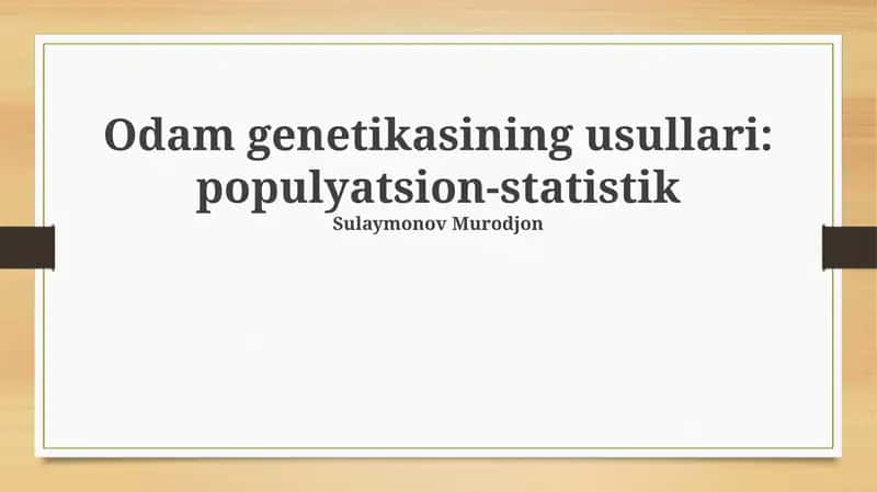 Odam genetikasining usullari: populyatsion-statistik