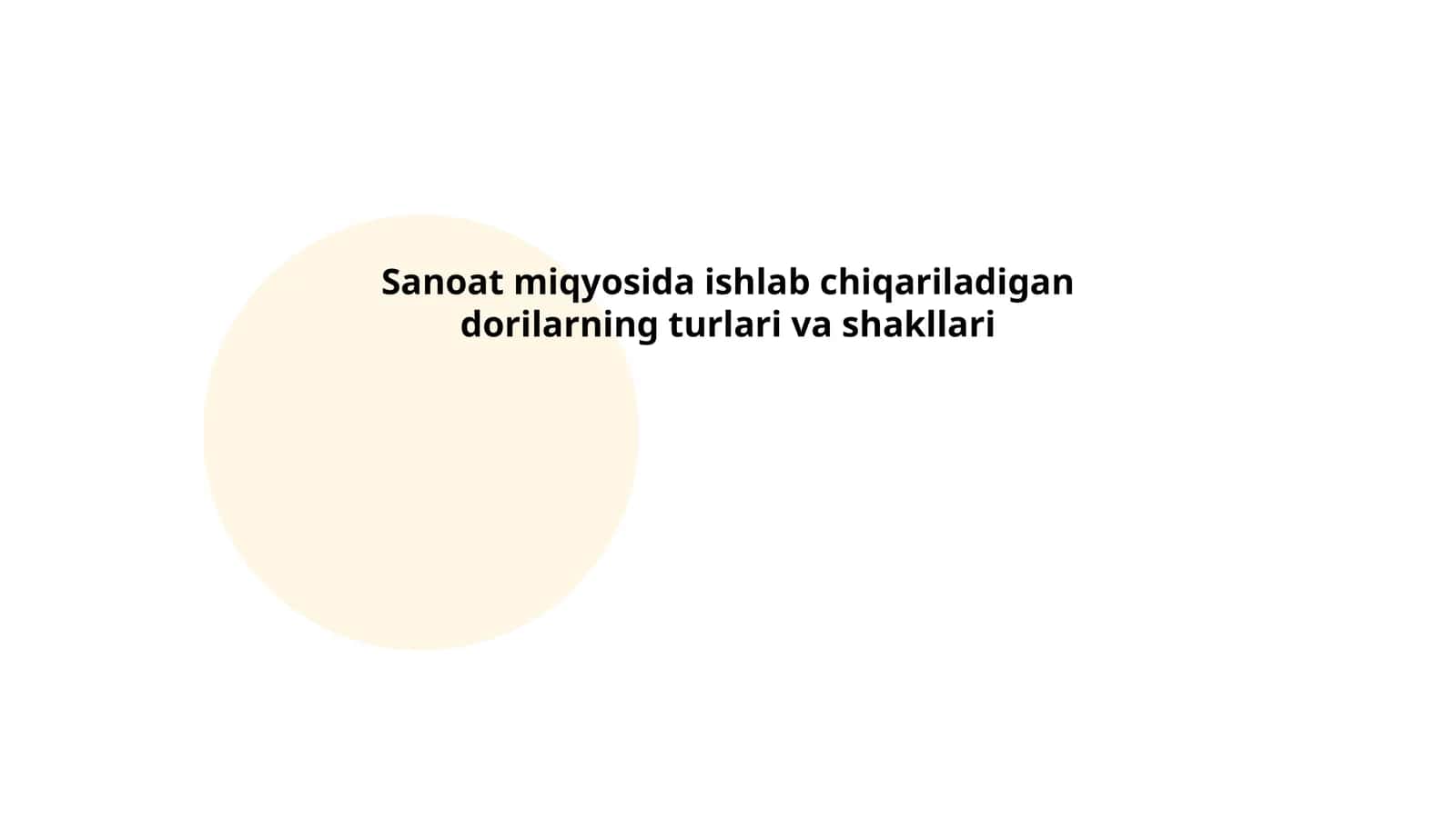 Sanoat miqyosida ishlab chiqariladigan dorilarning turlari va shakllari