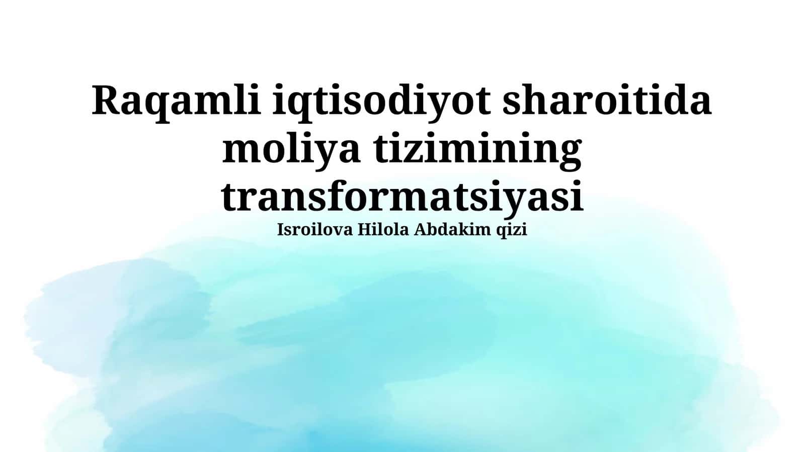 Raqamli iqtisodiyot sharoitida moliya tizimining transformatsiyasi