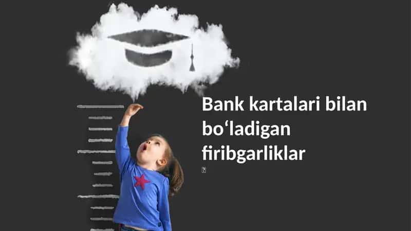 Bank kartalari bilan bo‘ladigan firibgarliklar