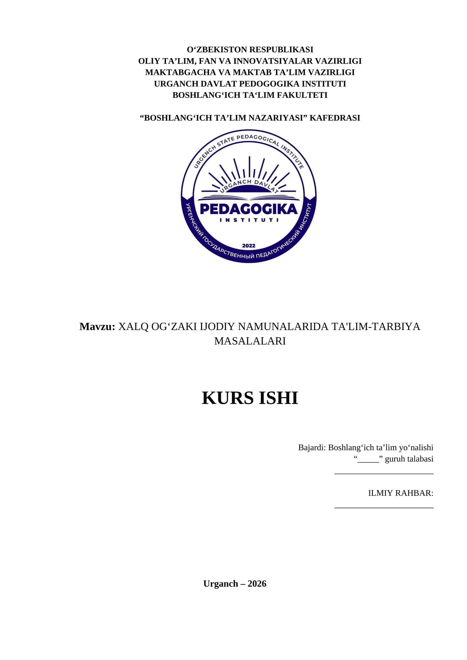 XALQ OGʻZAKI IJODIY NAMUNALARIDA TA'LIM-TARBIYA MASALALARI KURS ISHI