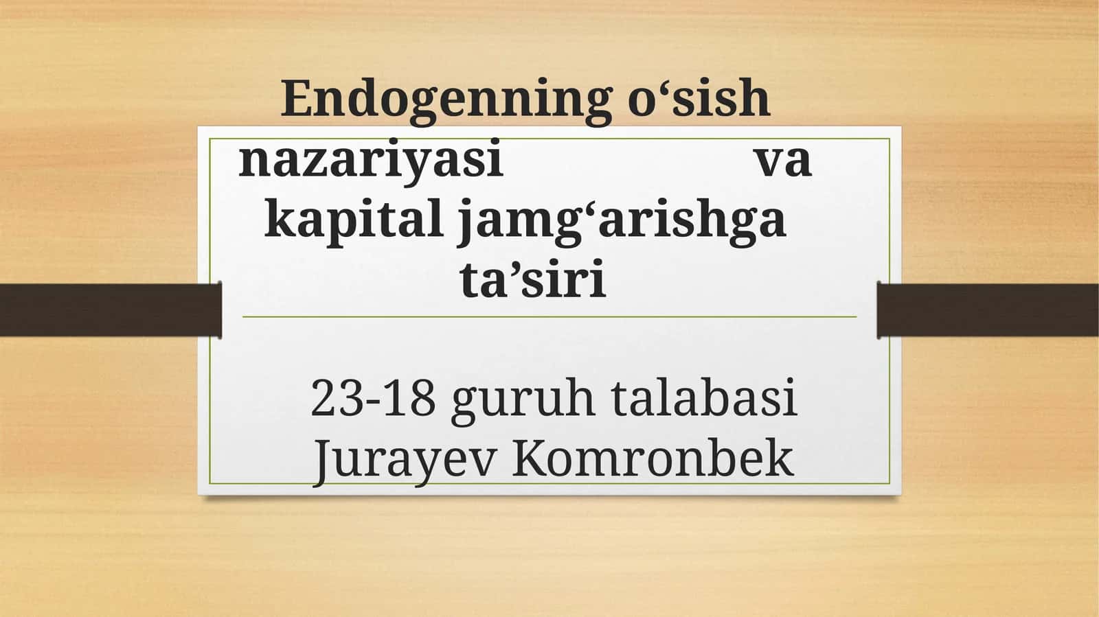 Endogen o‘sish nazariyasi va kapital jamg‘arishga ta’siri