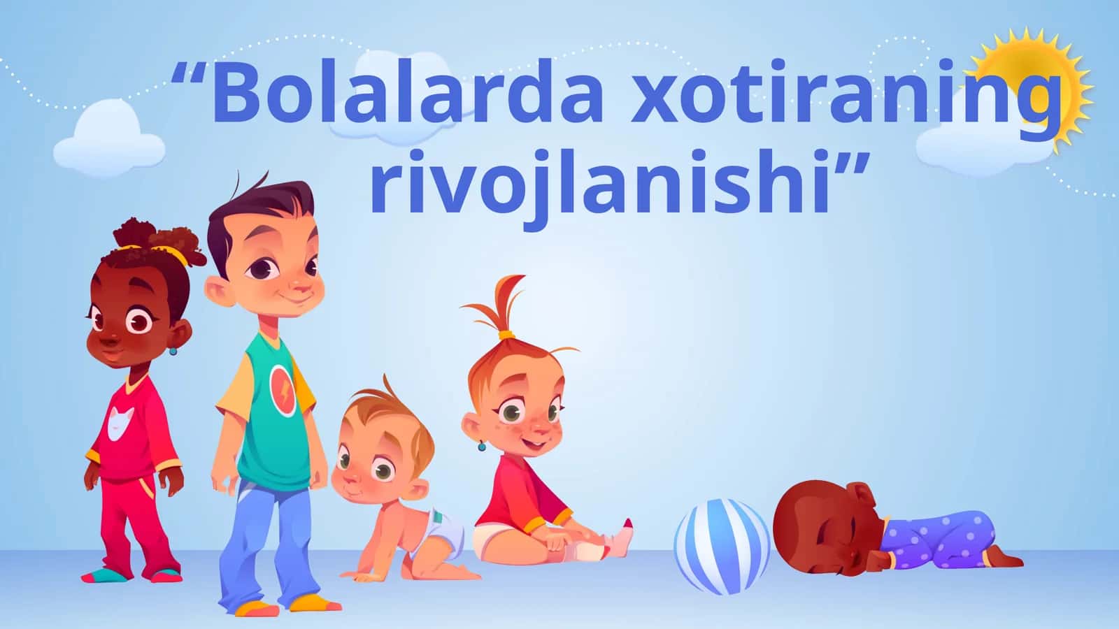 Bolalarda xotiraning rivojlanishi