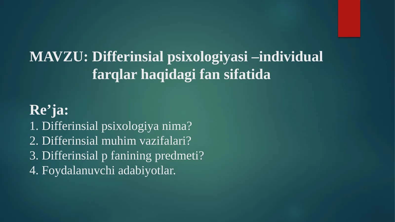 Differinsial psixologiyasi –individual farqlar haqidagi fan sifatida